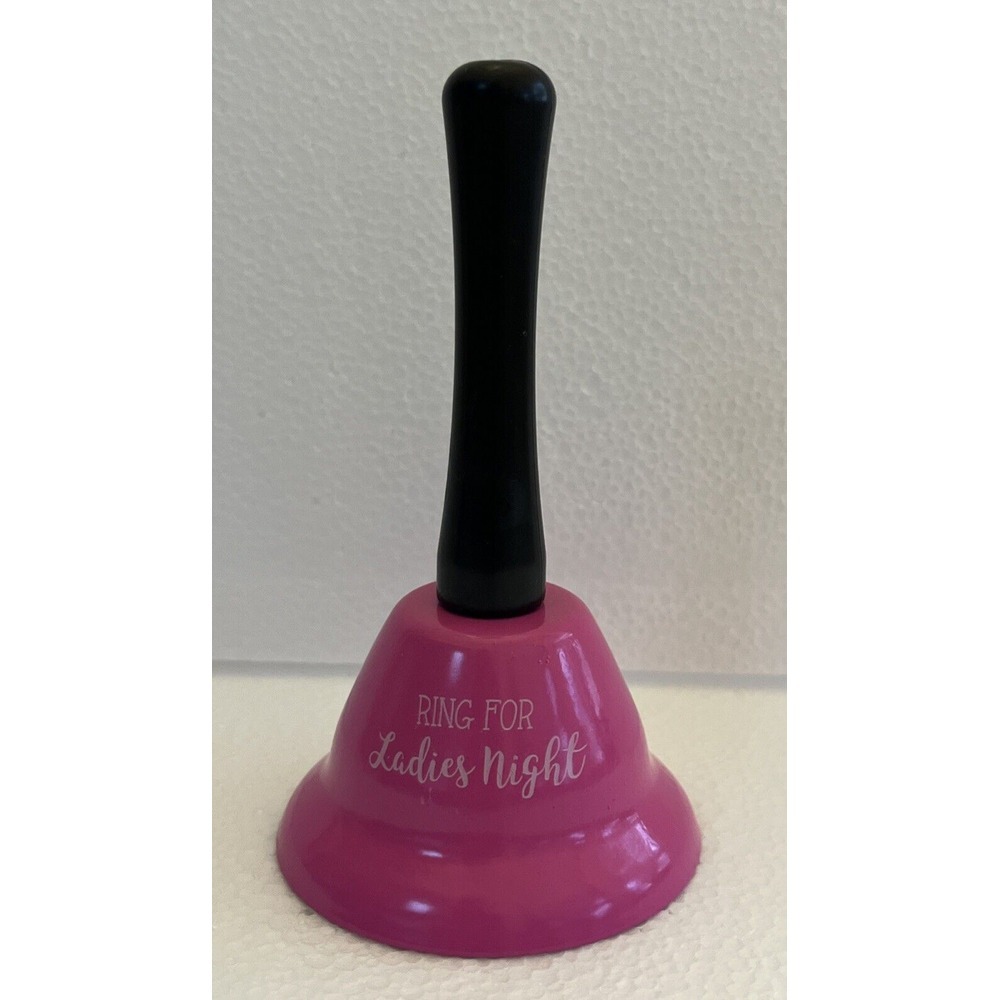 Cloche De‎ Main - "Ring For Ladies Night" Hand Held Party Bell